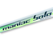 Maniac Bolo  6 m